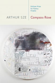 Скачать Compass Rose - Arthur Sze