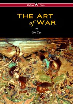 Скачать The Art of War (Wisehouse Classics Edition) - Sun Tzu