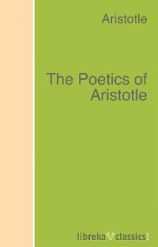 Скачать The Poetics of Aristotle - Aristotle  