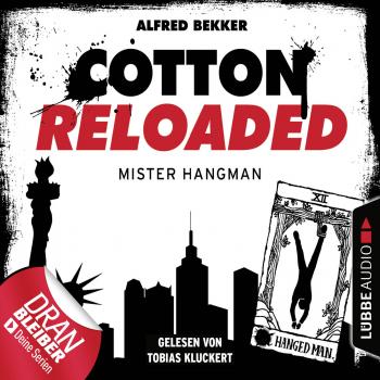 Скачать Cotton Reloaded, Folge 48: Mister Hangman - Alfred Bekker