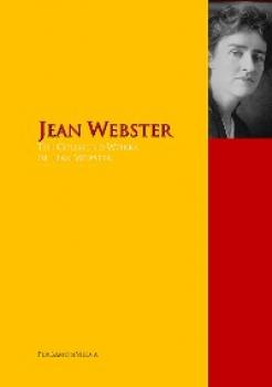 Скачать The Collected Works of Jean Webster - Jean Webster