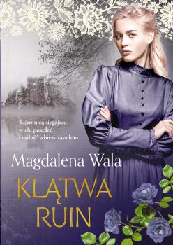 Скачать Klątwa ruin - Magdalena Wala