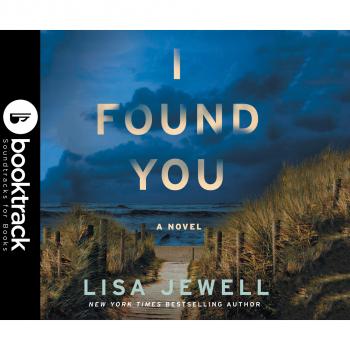 Скачать I Found You (Booktrack Edition) - Лайза Джуэлл