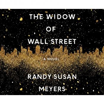 Скачать The Widow of Wall Street (Unabridged) - Randy Susan Meyers