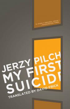 Скачать My First Suicide - Jerzy Pilch