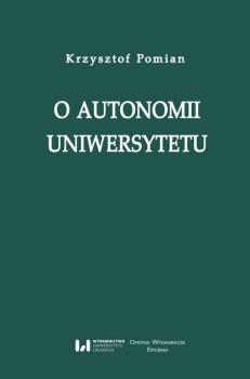 Скачать O autonomii uniwersytetu - Krzysztof Pomian