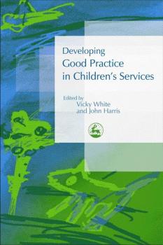Скачать Developing Good Practice in Children's Services - Отсутствует