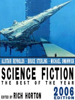 Скачать Science Fiction: The Year's Best (2006 Edition) - Аластер Рейнольдс
