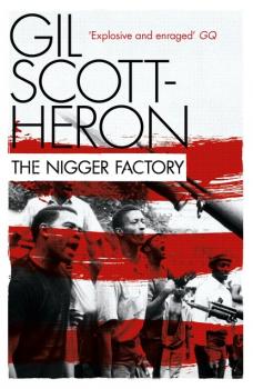 Скачать The Nigger Factory - Gil Scott-Heron