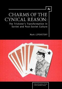 Скачать Charms of the Cynical Reason - Mark Lipovetsky