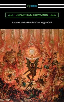 Скачать Sinners in the Hands of an Angry God - Jonathan  Edwards