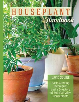 Скачать Houseplant Handbook - David Squire