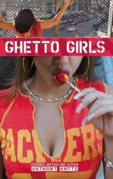 Скачать Ghetto Girls - Anthony Whyte