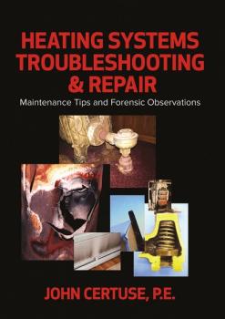 Скачать Heating Systems Troubleshooting & Repair - John Certuse