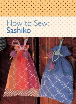 Скачать How to Sew - Sashiko - David & Charles Editors
