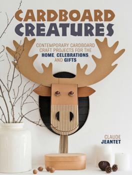 Скачать Cardboard Creatures - Claude Jeantet