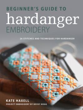 Скачать Beginner's Guide to Hardanger Embroidery - Kate Haxell
