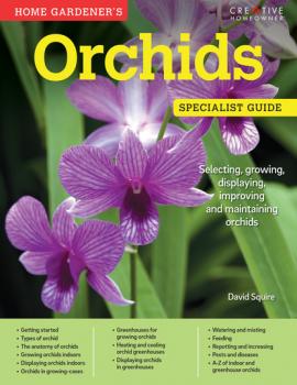 Скачать Home Gardener's Orchids - David Squire