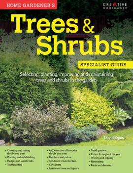 Скачать Home Gardener's Trees & Shrubs (UK Only) - David Squire