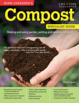 Скачать Home Gardener's Compost (UK Only) - David Squire