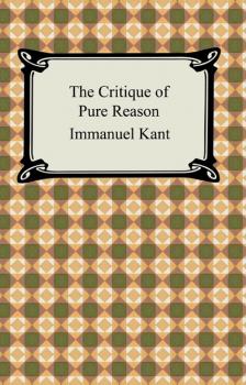 Скачать The Critique of Pure Reason - Immanuel Kant