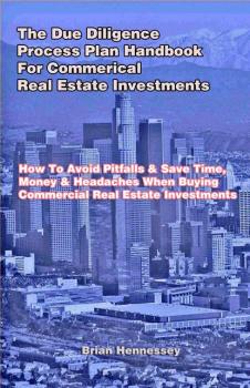 Скачать The Due Diligence Process Plan Handbook for Commercial Real Estate Investments - Brian Hennessey