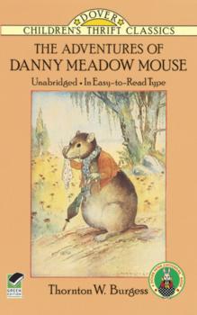 Скачать The Adventures of Danny Meadow Mouse - Thornton W. Burgess