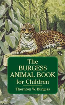 Скачать The Burgess Animal Book for Children - Thornton W. Burgess