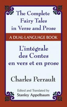 Скачать The Fairy Tales in Verse and Prose/Les contes en vers et en prose - Charles Perrault