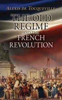 Скачать The Old Regime and the French Revolution - Alexis de Tocqueville