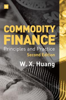Скачать Commodity Finance -- 2nd Edition - Weixin Huang
