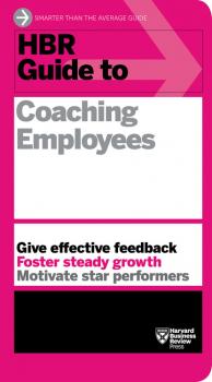 Скачать HBR Guide to Coaching Employees (HBR Guide Series) - Harvard Business Review