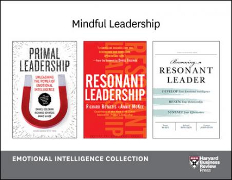 Скачать Mindful Leadership: Emotional Intelligence Collection (4 Books) - Daniel Goleman