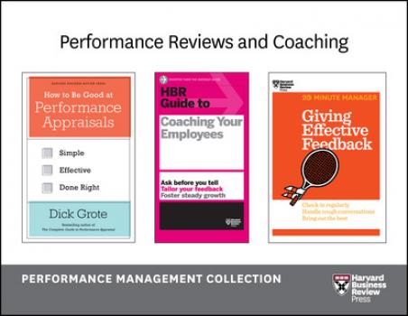 Скачать Performance Reviews and Coaching: The Performance Management Collection (5 Books) - Harvard Business Review