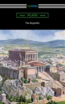 Скачать The Republic (Translated by Benjamin Jowett with an Introduction by Alexander Kerr) - Plato  
