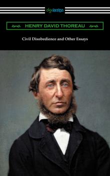 Скачать Civil Disobedience and Other Essays - Henry David Thoreau