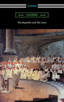 Скачать The Republic and The Laws - Марк Туллий Цицерон