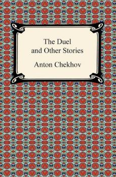 Скачать The Duel and Other Stories - Anton Chekhov