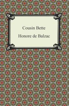 Скачать Cousin Bette - Оноре де Бальзак