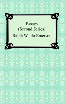 Скачать Essays: Second Series - Ralph Waldo Emerson