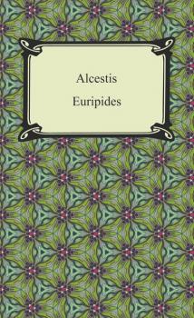 Скачать Alcestis - Euripides