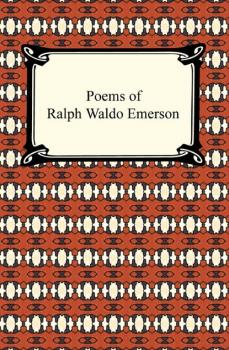 Скачать Poems of Ralph Waldo Emerson - Ralph Waldo Emerson