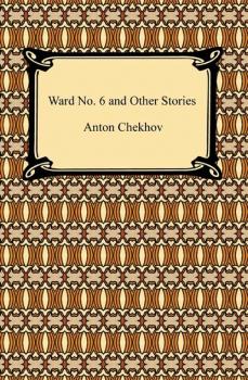 Скачать Ward No. 6 and Other Stories - Anton Chekhov