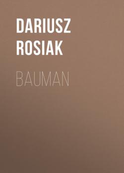 Скачать Bauman - Dariusz Rosiak