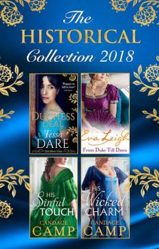 Скачать The Historical Collection 2018: The Duchess Deal / From Duke Till Dawn / His Sinful Touch / His Wicked Charm - Candace  Camp