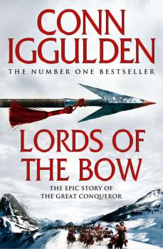 Скачать Lords of the Bow - Conn  Iggulden