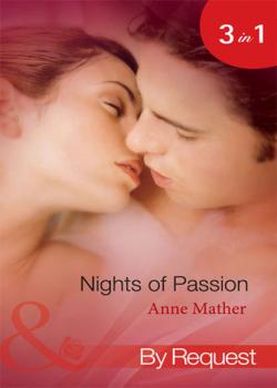 Скачать Nights of  Passion: Mendez's Mistress / Bedded for the Italian's Pleasure / The Pregnancy Affair - Anne  Mather