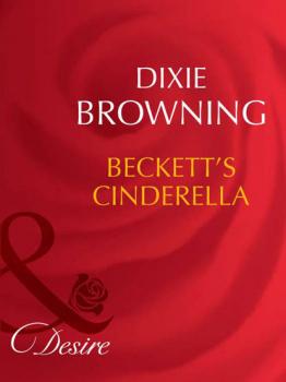Скачать Beckett's Cinderella - Dixie  Browning
