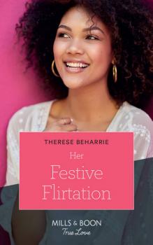 Скачать Her Festive Flirtation - Therese  Beharrie