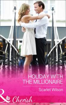 Скачать Holiday With The Millionaire - Scarlet  Wilson